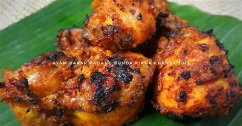 Resep Ayam Bakar Padang Oleh Bunda Kiana Khansa Cookpad