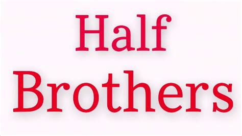 Half Brothers Trailer Youtube