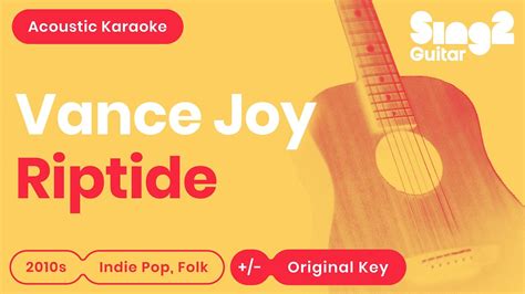 Vance Joy Riptide Acoustic Karaoke Youtube