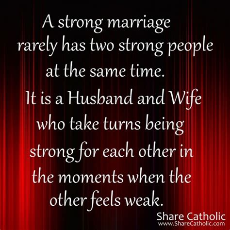 A Strong Marriage Rarely Has Two Strong People At The Same Time