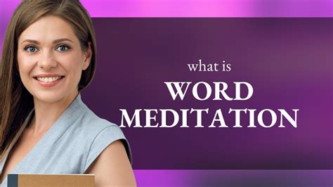 Word Meditation Unveiling The Power Of Language Youtube