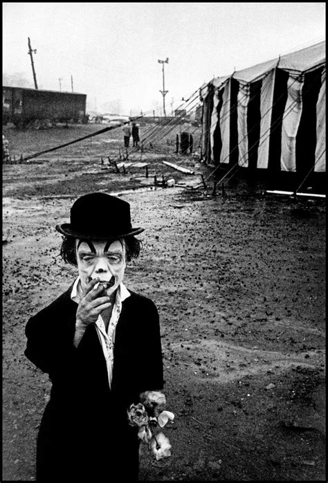 I Need A Smoke Clown And Circus Tent Bruce Davidson With Images