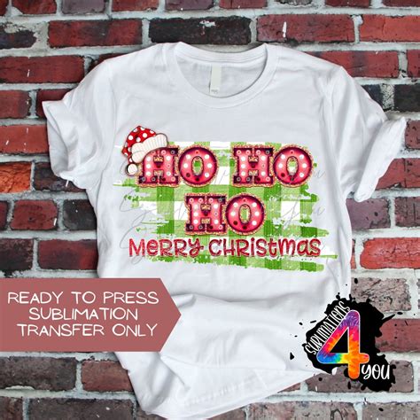 Ho Ho Ho Merry Christmas Sublimation Transfer Ready To Etsy
