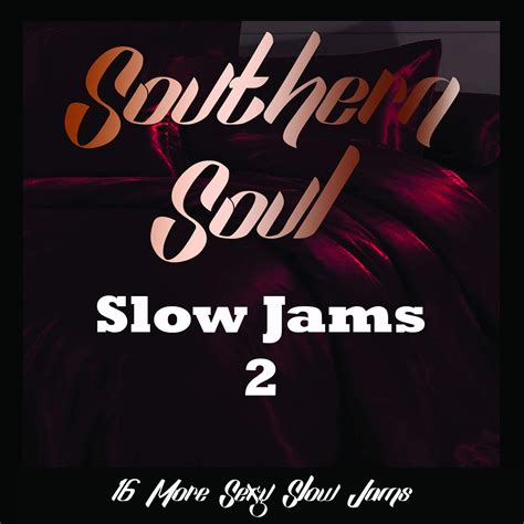 Southern Soul Slow Jams 2 Various Artists Uk Music