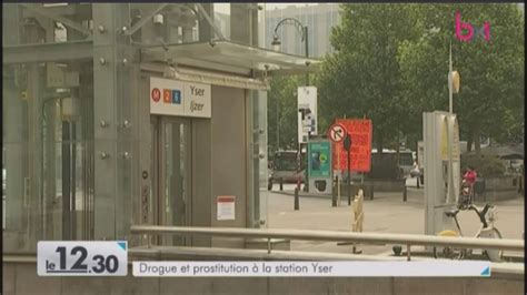 Bx1 Drogue Et Prostitution à La Station Yser Metro Yser Le Quartier Alhambra Dans Le Jt Du