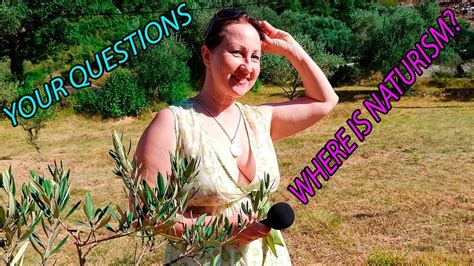 Want To See The Life Of A Naturist Answers To Your Questions Montenegro Mila Naturist Youtube
