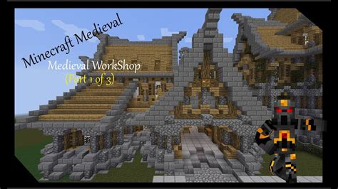 Will this mod ever be on newer versions of minecraft? Minecraft Medieval WorkShop- Tutorial- (Part 1 of 3) How ...