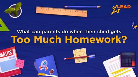 What Can Parents Do When A Child Gets Too Much Homework Youtube