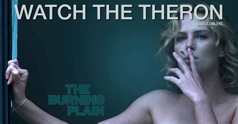 The Burning Plain Watch The Theron The Charlize Theron Podcast