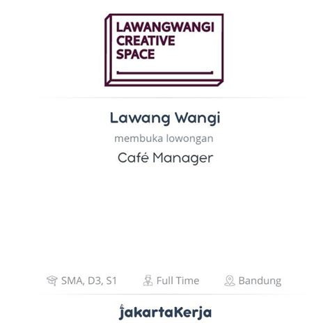 Lawangwangi group is a living & lifestyle spaces creator, revolving around art, design and culture since 2012. Lowongan Kerja Café Manager di Lawang Wangi - JakartaKerja
