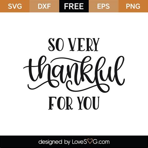 So Very Thankful For You Svg Cut File