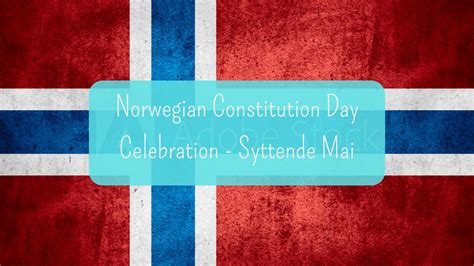 Norwegian Constitution Day Celebration Syttende Mai Chasing Bebe
