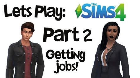 Lets Play The Sims 4 Part 2 Getting Jobs Youtube