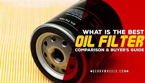 Best Oil Filter Of 2022 Reviews And Comparison