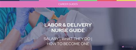 Labor And Delivery Nurse Salary The Ultimate Guide For