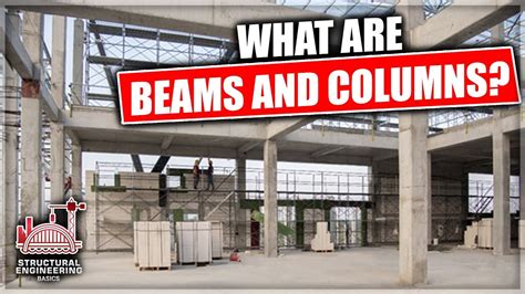 What Are Beams And Columns In Building Construction Structural