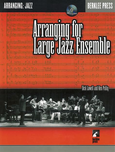 Arranging For Large Jazz Ensemble Berklee Press