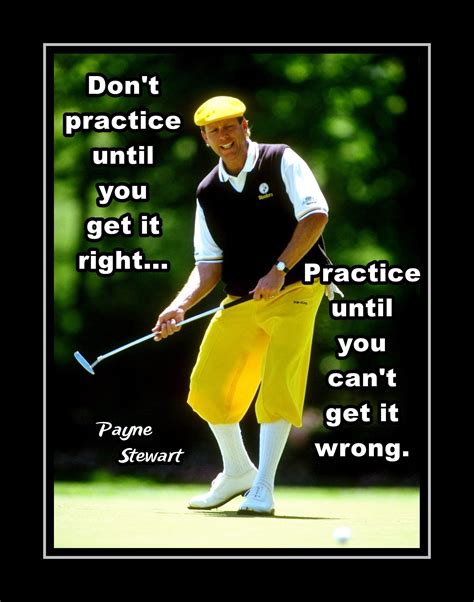 Inspirational Golf Quote Poster Practice Commitment Gift For Men Payne Stewart Photo Art