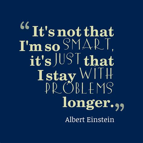 These are the best examples of smartass quotes on poetrysoup. Albert Einstein 's quote about . It's not that I'm so…