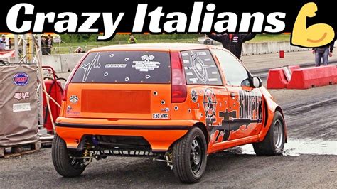 Crazy Italians Drag Racing 600 Hp Fiat Punto And Uno Turbo Lancia