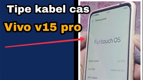 Tipe Kabel Cas Hp Vivo V15 Pro Kabel Nya Youtube
