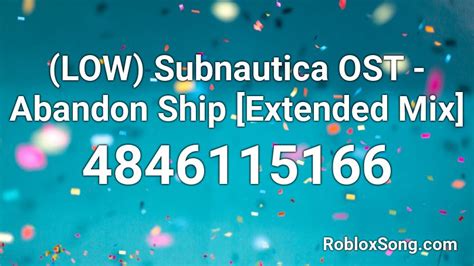 Low Subnautica Ost Abandon Ship Extended Mix Roblox Id Roblox