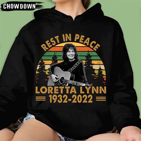 Rest In Peace Loretta Lynn 1932 2022 T Shirt Chow Down Movie Store