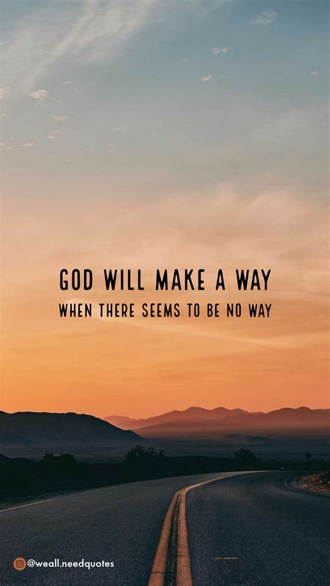 God Will Make A Way When There Seems To Be No Way Islamic Quotes
