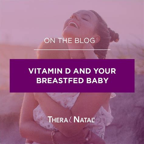 Your baby needs vitamin d to absorb since sun exposure — an important source of vitamin d — isn't recommended for babies, supplements are the best way to prevent vitamin d deficiency. Vitamin D and Your Breastfed Baby | Breastfeeding ...