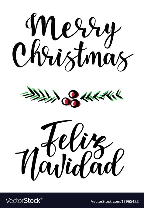 Merry Christmas And Feliz Navidad Lettering Vector Image