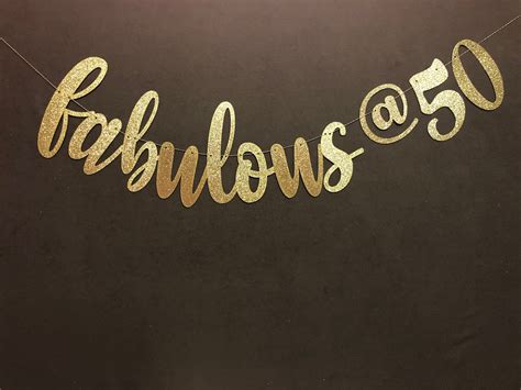 50 And Fabulous Banner 50th Birthday Party Decorations Etsy