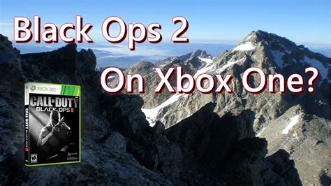 Black Ops 2 On Xbox One Youtube