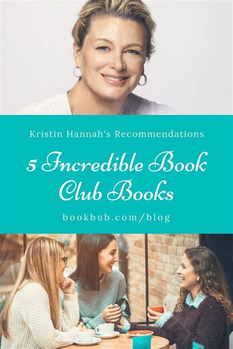 These reviews describe the top 10 books that range from the most to the least successful novels that have received recognition from critics and high ratings on. 5 Book Club Books Recommended by Kristin Hannah | Book ...