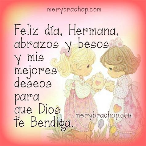 Frases Para Mi Hermana Feliz Dia Happy Birthday In Spanish Happy
