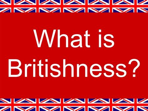 What Is Britishness