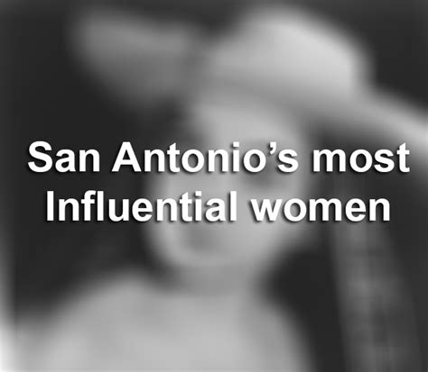 Influential Women In San Antonio History