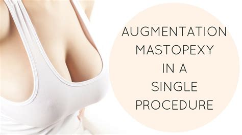 Augmentation Mastopexy In A Single Procedure Single Stage Edelstein Cosmetic Youtube