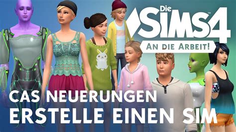 Die Sims 4 An Die Arbeit Cas Erstelle Einen Sim Neuerungen Youtube