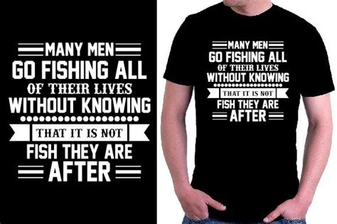 Many Men Go Fishing All Of Their Lives Graphic By Shopdrop · Creative