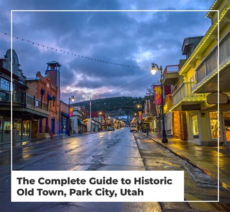 The Complete Guide To Historic Old Town Park City Utah