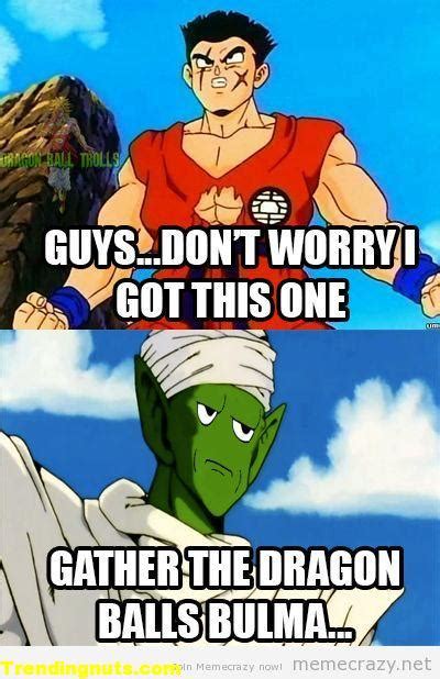 Yugioh vs goku june 8, 2021. Piccolo's getting real tired of your sh*t Yamcha - Dragon Ball Memes - Trending Nuts
