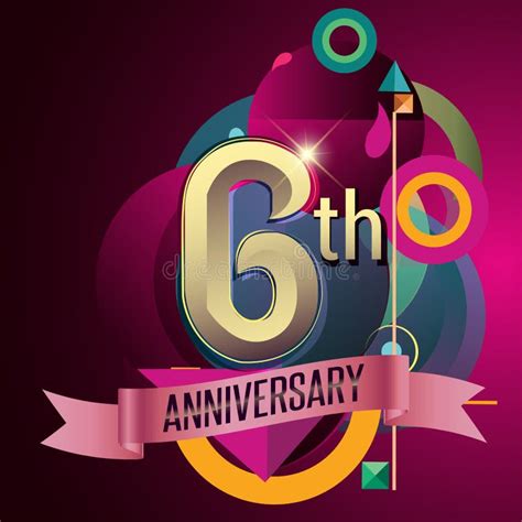6th Year Anniversary Background Stock Vector Illustration Of Emblem