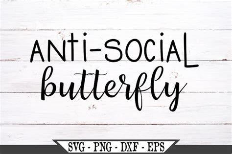 Anti Social Butterfly SVG Funny Vector Cut File For Vinyl | Etsy