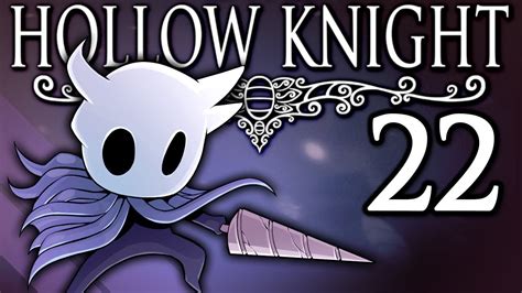 Hollow Knight 22 The Dream Nail Youtube