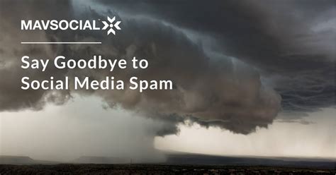 Say Goodbye To Social Media Spam Mavsocial