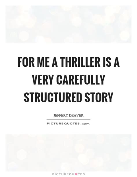 Thriller Quotes Thriller Sayings Thriller Picture Quotes