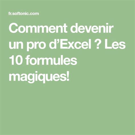 Comment Devenir Un Pro Dexcel Les Formules Magiques Softonic Formules Magiques