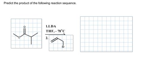 Predict The Product Of The Following Reaction Sequence 1