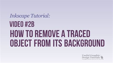 Video 2b How To Remove A Traced Object From Its Background In