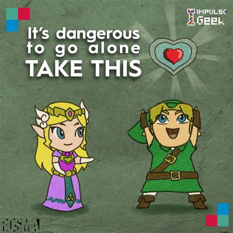 Its Dangerous To Go Alone Zelda